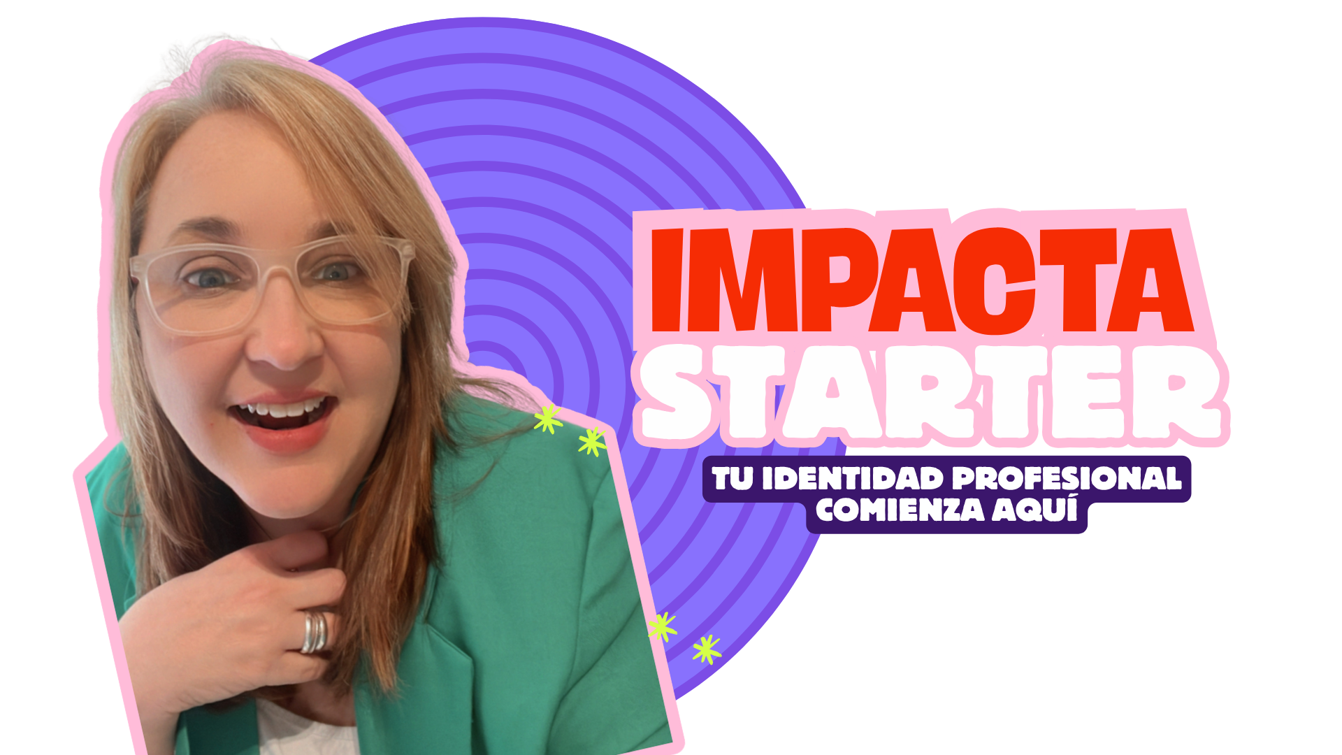 IMPACTA Starter Tu Identidad Profesional